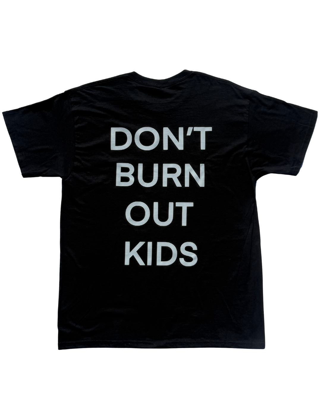 FinalAct “Don’t Burn Out Kids” T-Shirt